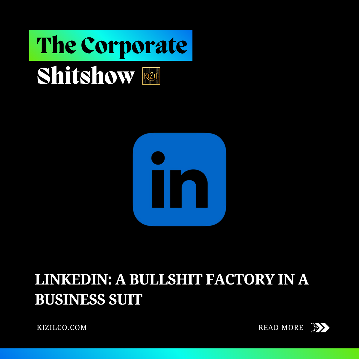 LinkedIn: A Bullshit Factory in a Business Suit